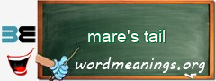 WordMeaning blackboard for mare's tail